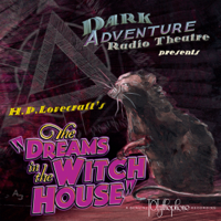 H. P. Lovecraft - Dreams in the Witch House (Dramatized) (Original Recording) artwork