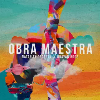 Obra Maestra by Natan El Profeta & Brayan Booz album reviews, ratings, credits