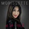 Morissette at 14, Vol. 2 album lyrics, reviews, download