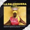 La Palenquera - Dani Masi, Dani Villa & Rodri Vegas lyrics