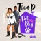 Pet That Dog - Tina P lyrics