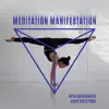 Stream & download Meditation Manifestation: Open Mindedness, Good Vibes Yoga, Body Awareness Activities, Meditation Calm Mind, Yoga Background Music, International Center for Reiki Training