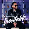 Inevitable - Single album lyrics, reviews, download