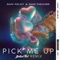 Pick Me Up (Billen Ted Remix) - Single