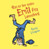 Han er her endnu: Emil fra Lønneberg - Astrid Lindgren & Ellen Kirk