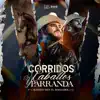 Corridos, Caballos, Y Parranda album lyrics, reviews, download