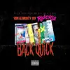 Back Quick (feat. YBN Almighty Jay) - Single album lyrics, reviews, download