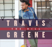 The Hill - Travis Greene