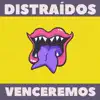 Distraídos Venceremos (Ao Vivo) - Single album lyrics, reviews, download