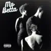 Stream & download Mo Betta (feat. Lucille Ghatti & Bluepoettree) - Single