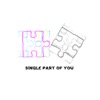 Single Part of You - Single