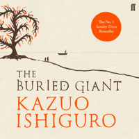 Kazuo Ishiguro - The Buried Giant (Unabridged) artwork