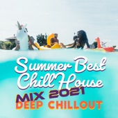 Summer Best Chill House Mix 2021 - Deep Chillout artwork