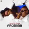 Problem (feat. Tzy Panchak) - Kitz lyrics
