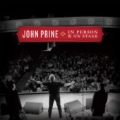 John Prine - She Is My Everything - Live