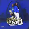 Leave U Alone - Single (feat. Rahli) - Single album lyrics, reviews, download