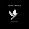 Espíritu de Dios - Single album lyrics, reviews, download