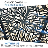 Chuck Owen & The Jazz Surge - The Better Claim (feat. Clay Jenkins & Warren Wolf)