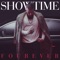 Showtime Fourever artwork