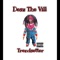 Trendsetter (feat. Doe Majikc) - Desz The Vill lyrics