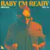 Baby I’m Ready (feat. AJ) - Single album cover