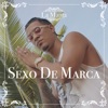 Sexo De Marca - Single