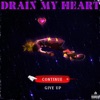 Drain My Heart