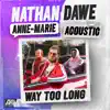Way Too Long (Acoustic) - Single album lyrics, reviews, download