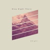 Stay Right There - Single