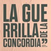 La Guerrilla de la Concordia - Single