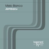Melo Blanco - Jambacu (Mix #1)
