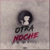 OTRA NOCHE - Single