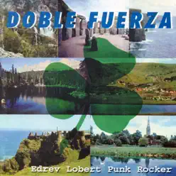 Edrev Lobert Punk Rocker - Doble Fuerza