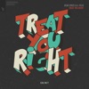 Treat You Right - Single