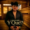 Y Que? - Single