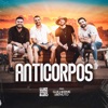 Anticorpos (feat. Guilherme & Benuto) - Single