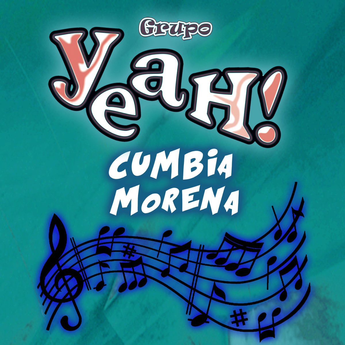 Cumbia Morena - Single by Grupo Yeah! on Apple Music