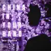 China in Your Hand - Single album lyrics, reviews, download