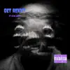 GET REKKT (feat. King Dank) - Single album lyrics, reviews, download