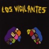 Los Vigilantes - Nunca Sabras