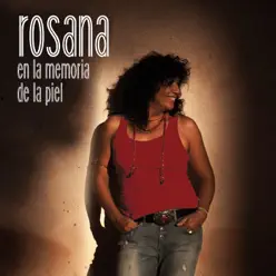 En la memoria de la piel (Deluxe Version) - Rosana