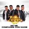 No Me Compares Con Nadie - Single