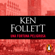 Ken Follett - Una fortuna peligrosa