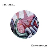 Hatiras - Make Love Good