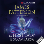 La First Lady è scomparsa - James Patterson & Brendan DuBois