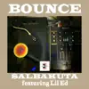 Bounce (feat. Lil Ed) - Single album lyrics, reviews, download