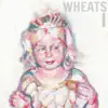 Stream & download Wheats I - EP