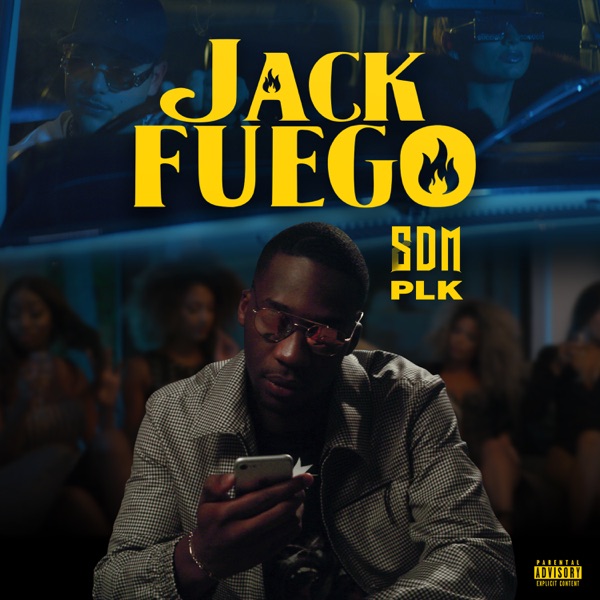 Jack Fuego - Single - PLK & SDM