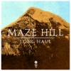 Maze Hill - Long Haul