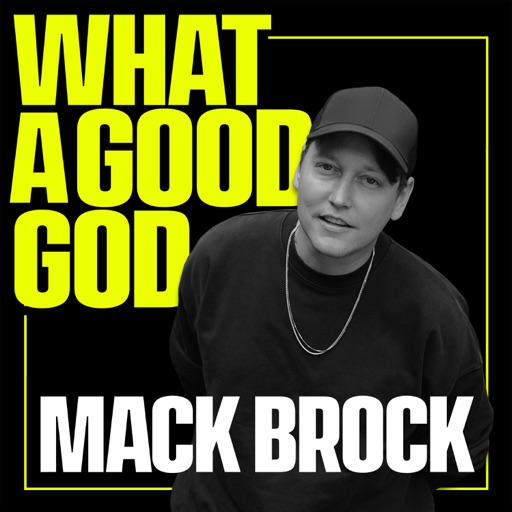 Art for WHAT A GOOD GOD by MACK BROCK